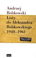 Listy do Aleksandra Bobkowskiego