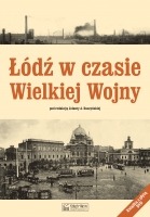 Łódź w czasie Wielkiej Wojny