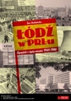 Łódź w PRL-u. Książka + Plan Łodzi + płyta CD