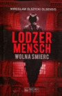 Lodzermensch. Wolna śmierć