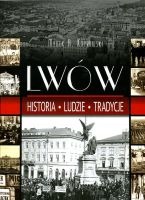 Lwów Historia - Ludzie - Tradycje