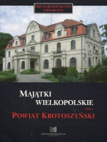 Majątki wielkopolskie tom X: powiat krotoszyński