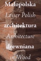 Małopolska architektura drewniana