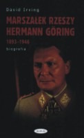 Marszałek Rzeszy Hermann Goring 1893-1946