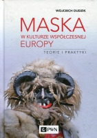 Maska w kulturze współczesnej Europy