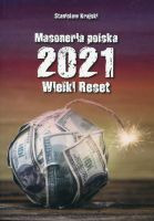 Masoneria polska 2021. Wielki Reset 