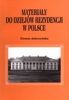 Materiały do dziejów rezydencji w Polsce. Ziemia dobrzyńska. Tom II, cz.1
