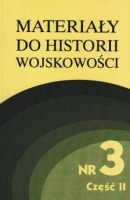 Materiały do historii wojskowości, nr 3, cz. II