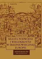 Miasta podwójne i wielokrotne w średniowiecznej Europie