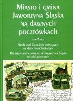 Miasto i Gmina Jaworzyna Śląska na dawnych pocztówkach