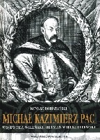 Michał Kazimierz Pac - wojewoda wileński, hetman wielki litewski