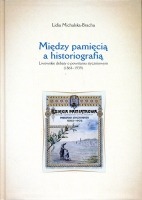 Między pamięcią a historiografią