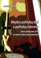 Między polityką idei a polityką interesu