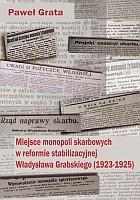 Miejsce monopoli skarbowych w reformie stabilizacyjnej Władysława Grabskiego (1923-1925)