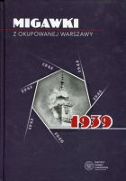 Migawki z okupowanej Warszawy 1939