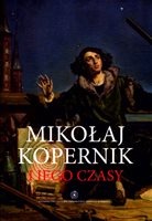 Mikołaj Kopernik i jego czasy