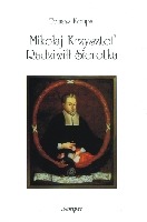 Mikołaj Krzysztof Radziwiłł Sierotka 1549–1616