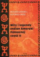 Mity i legendy Indian Ameryki Północnej Część II
