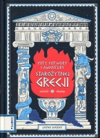Mity, potwory i awantury starożytnej Grecji
