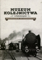 Muzeum Kolejnictwa w Kościerzynie