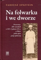 Na folwarku i we dworze.