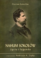 Nahum Sokołów życie i legenda