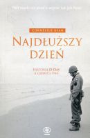 Najdłuższy dzień Historia D-Day 6 czerwca 1944