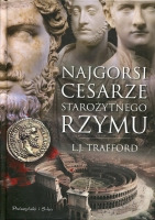 Najgorsi cesarze starożytnego Rzymu