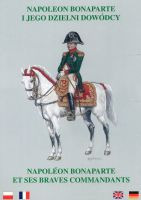 Napoleon Bonaparte i jego dzielni dowódcy