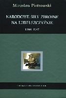 Narodowe Siły Zbrojne na Lubelszczyźnie 1944 - 1947
