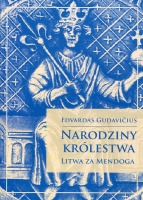 Narodziny królestwa – Litwa za Mendoga