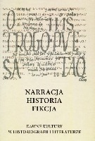 Narracja, historia, fikcja - dawne kultury w historiografii i literaturze