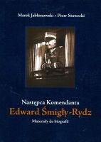 Następca Komendanta Edward Śmigły-Rydz