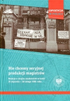 Nie chcemy seryjnej produkcji magistrów