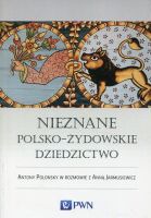 Nieznane polsko-żydowskie dziedzictwo