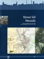 Nowa Sól. Historyczno-topograficzny atlas miast śląskich