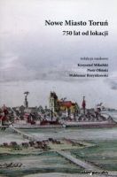 Nowe Miasto Toruń 750 lat od lokacji