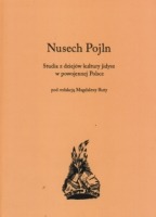 Nusech Pojln. Studia z dziejów kultury jidysz w powojennej Polsce