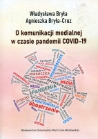 O komunikacji medialnej w czasie pandemii COVID-19