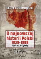 O najnowszej historii Polski 1939-1989