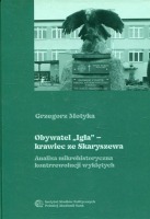 Obywatel Igła – krawiec ze Skaryszewa. Analiza mikrohistoryczna rewolucji wyklętych