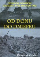 Od Donu do Dniepru. Ofensywa sowiecka grudzień 1942 - sierpień 1943