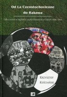 Od la Czenstochovienne do Rakowa