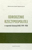 Odrodzenie Rzeczypospolitej w raportach dziennych MSZ 1919–1920