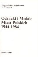 Odznaki i Medale Miast Polskich 1944-1984