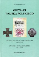 Odznaki Wojska Polskiego Organizacje i formacje wojskowe 1914-1921