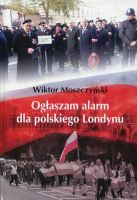 Ogłaszam alarm dla polskiego Londynu