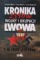 Kronika 2350 dni wojny i okupacji Lwowa
