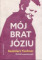 Mój brat, Józiu