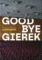 Goodbye Gierek